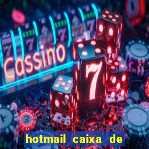 hotmail caixa de entrada entrar